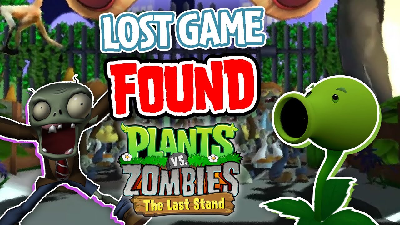 The Lost PvZ Game... Was Finally Found! (Plants vs. Zombies: The Last Stand)