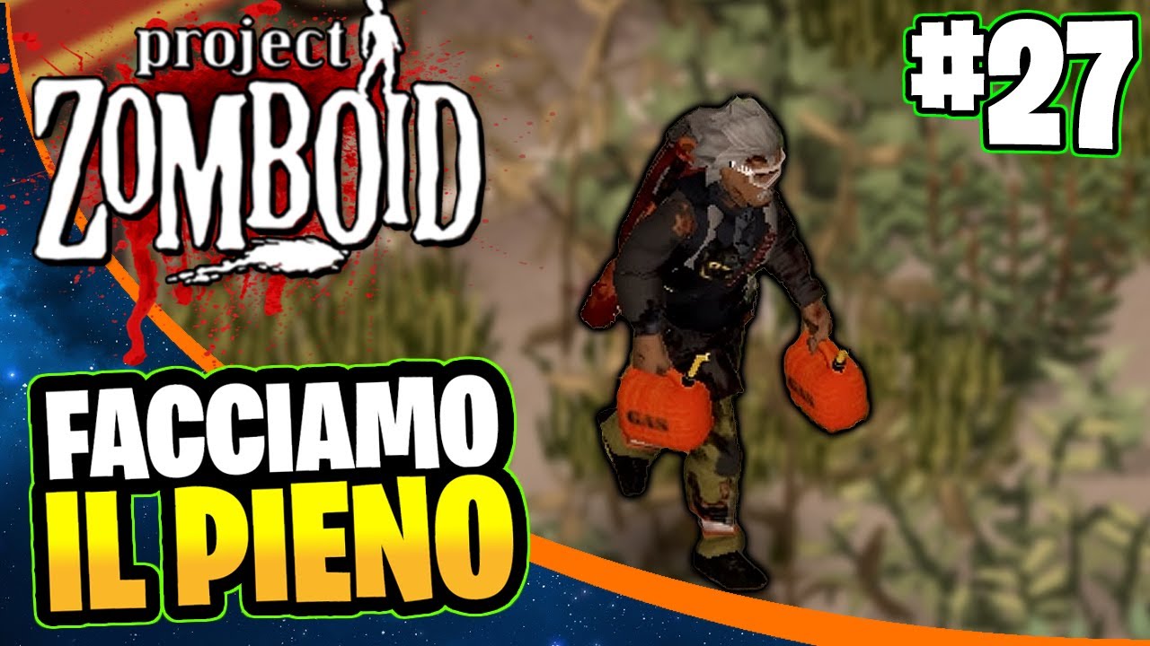 FACCIAMO IL PIENO ▶ Project Zomboid gameplay ITA ep27 ▶ MOD 10 ANNI DOPO