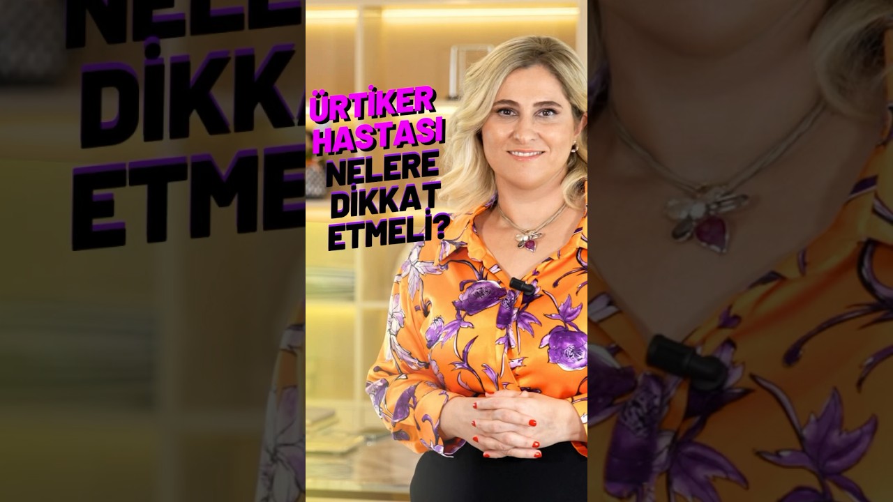 Ürtiker Hastası Nelere Dikkat etmeli?