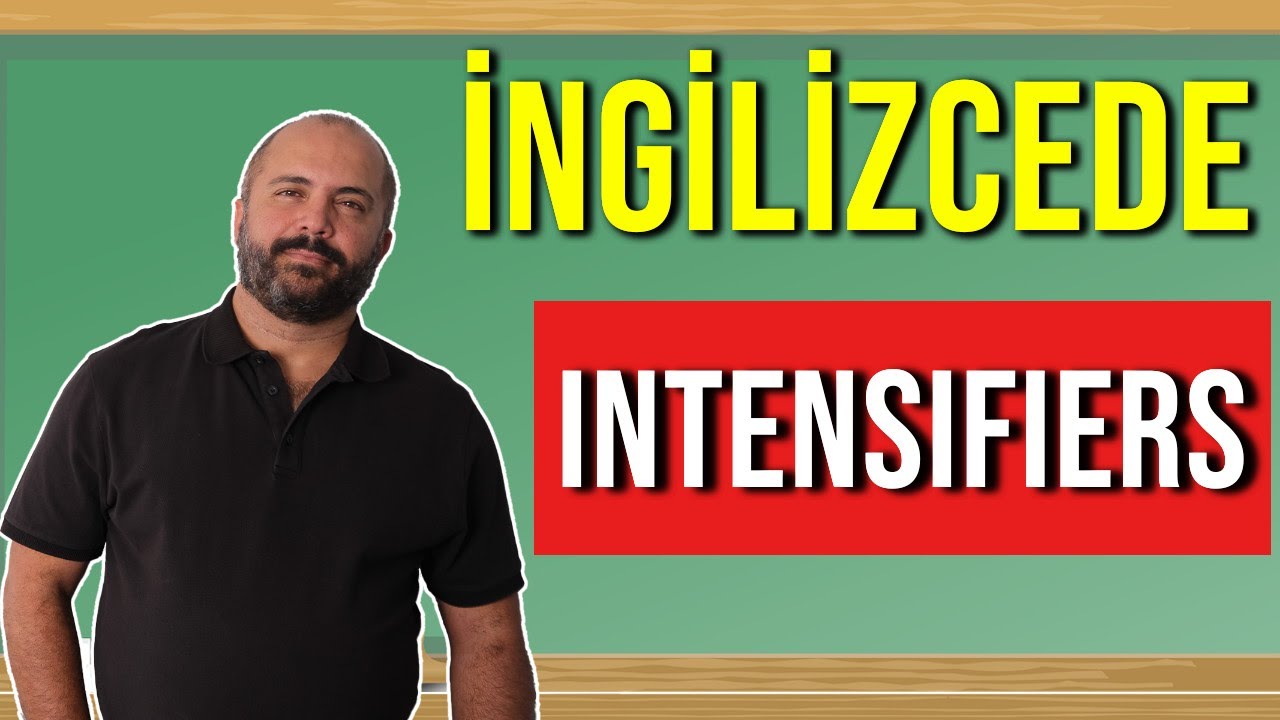 097 intensifiers anlam pekiştiriciler