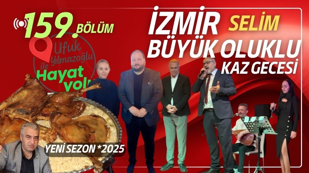 Ufuk Yılmazoglu İle Hayat Yolu-159.Bölüm-İzmir Kars-Selim/Büyük Oluklu Köyü Ve Selim Tosun KazGecesi