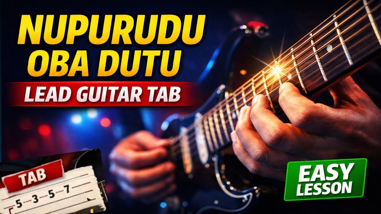 Nupurudu Oba Dutu Lead Guitar Lesson | Asanka Priyamantha Peiris | Easy Guitar Tabs Sinhala