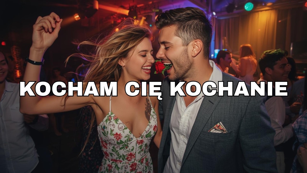 Polska Nuta - KOCHAM CIĘ KOCHANIE 🌹 (Hit na Walentynki)