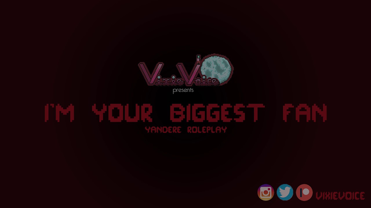 I'm Your Biggest Fan - Yandere Roleplay {Happy Valentine's Day}