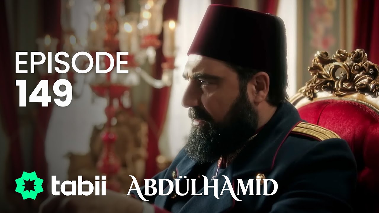 Abdülhamid Episode 149
