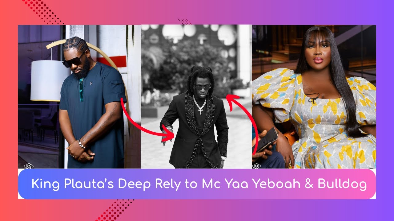 King Paluta Fires Back! Reply to MC Yaa Yeboah & BullDog&rsquo;s Harsh Criticism