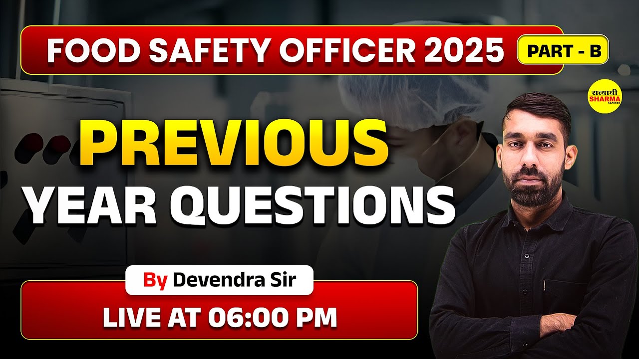 PART - B PREVIOUS YEAR QUESTIONS , FOOD SAFETY OFFICER 2025, MP FSO NOTIFICATION 2025, MP FSO 2025