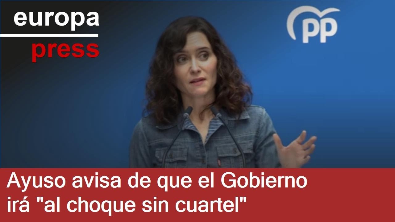 Ayuso cree que el Gobierno irá 