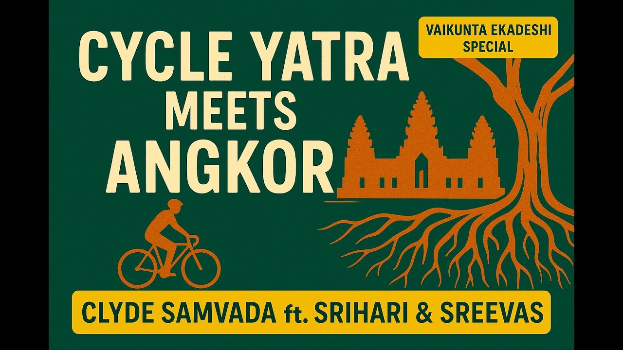 Vaikunta Ekadeshi Special - Cycle Yatra Meets Angkor | Clyde Samvada 63 ft. Srihari & Sreevas