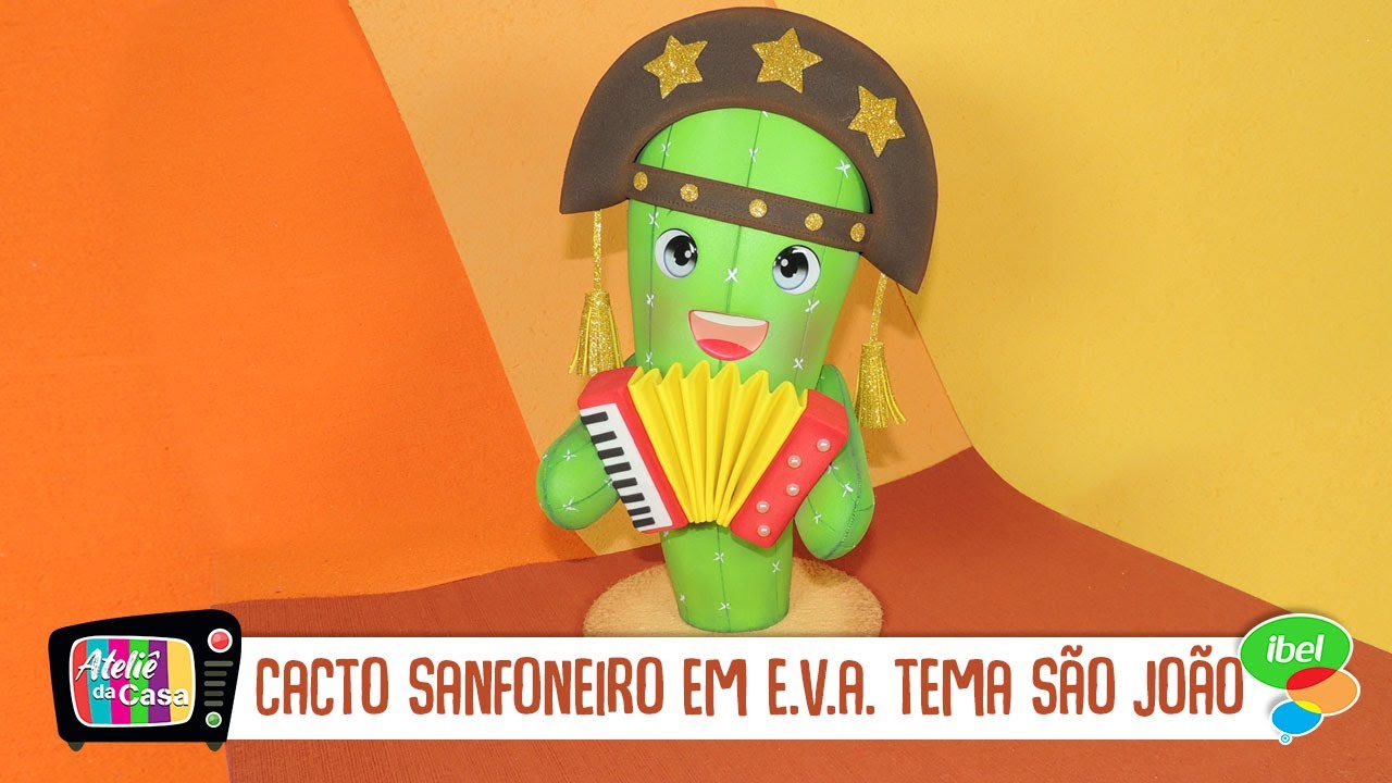 Como fazer um Cacto Sanfoneiro em E.V.A. Ibel. 🌵
