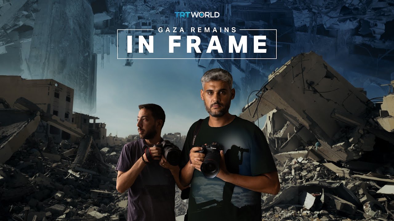Gaza Remains in Frame