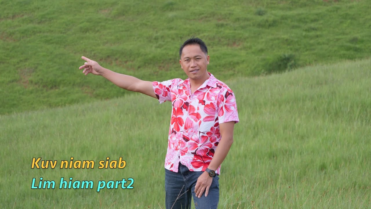 Kuv niam lub siab lim hiam part2 9/05/2025