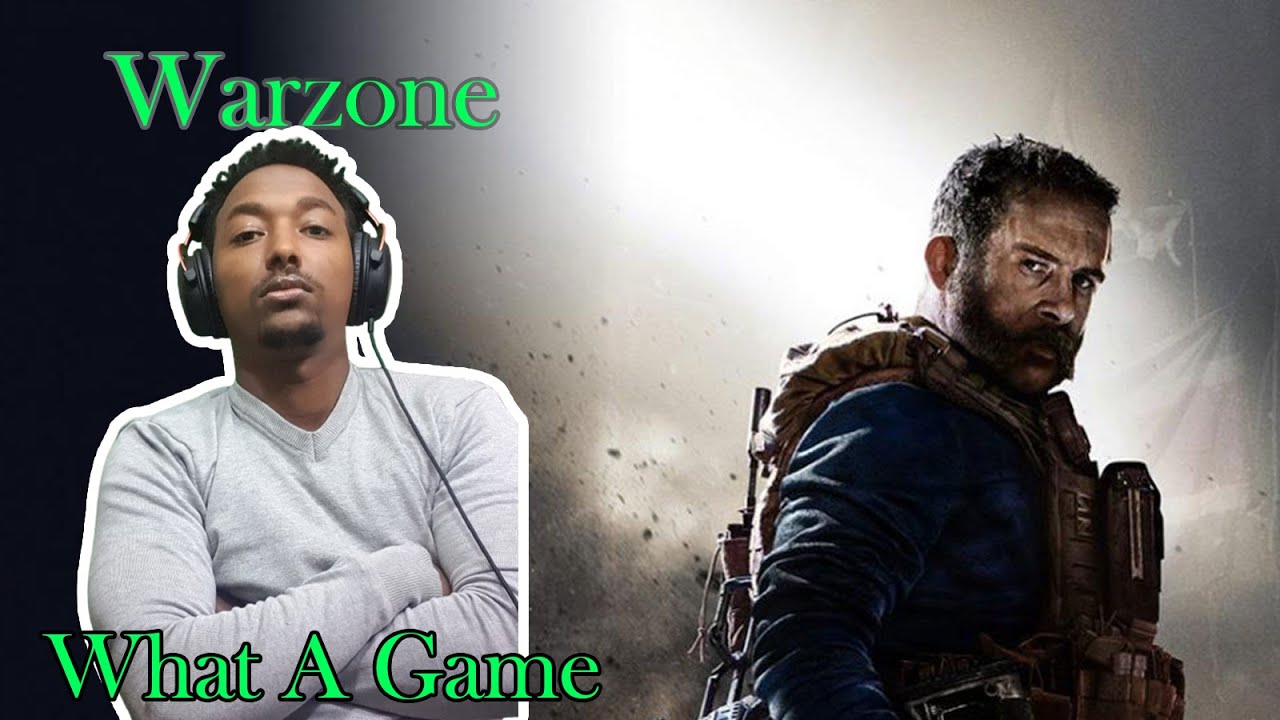 | What A Game | call of duty WARZONE  Abyssinia Ethio Gamer
