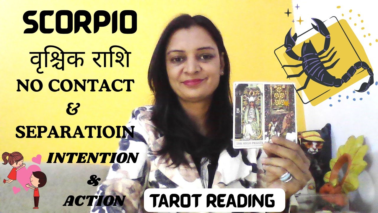 🔮Scorpio वृश्चिक राशि♏️NO CONTACT - INTENTION & ACTION |Timeless | Tarot Reading Hindi