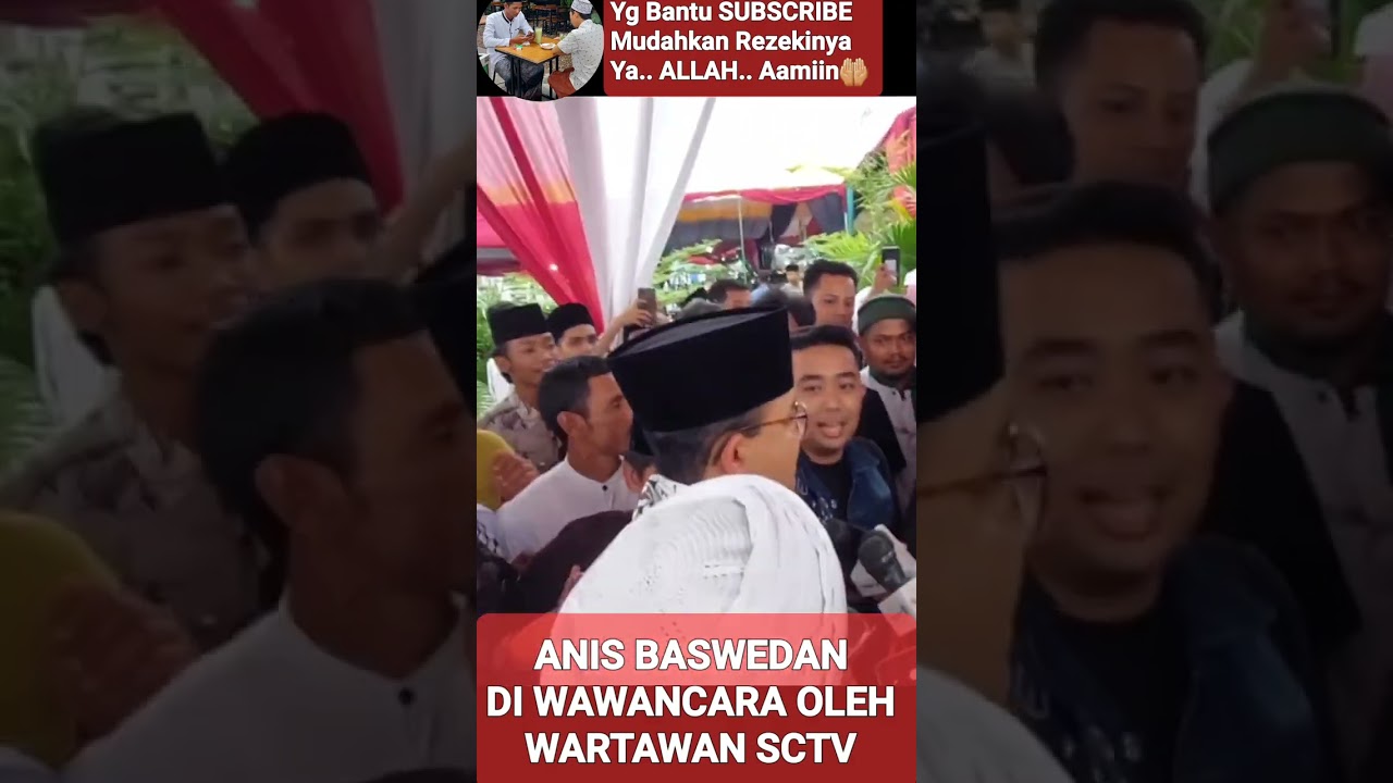 ANIS BASWEDAN DI WAWANCARAI OLEH WARTAWAN SCTV METRO TV DAN KOMPAS @mirizalofficial8320