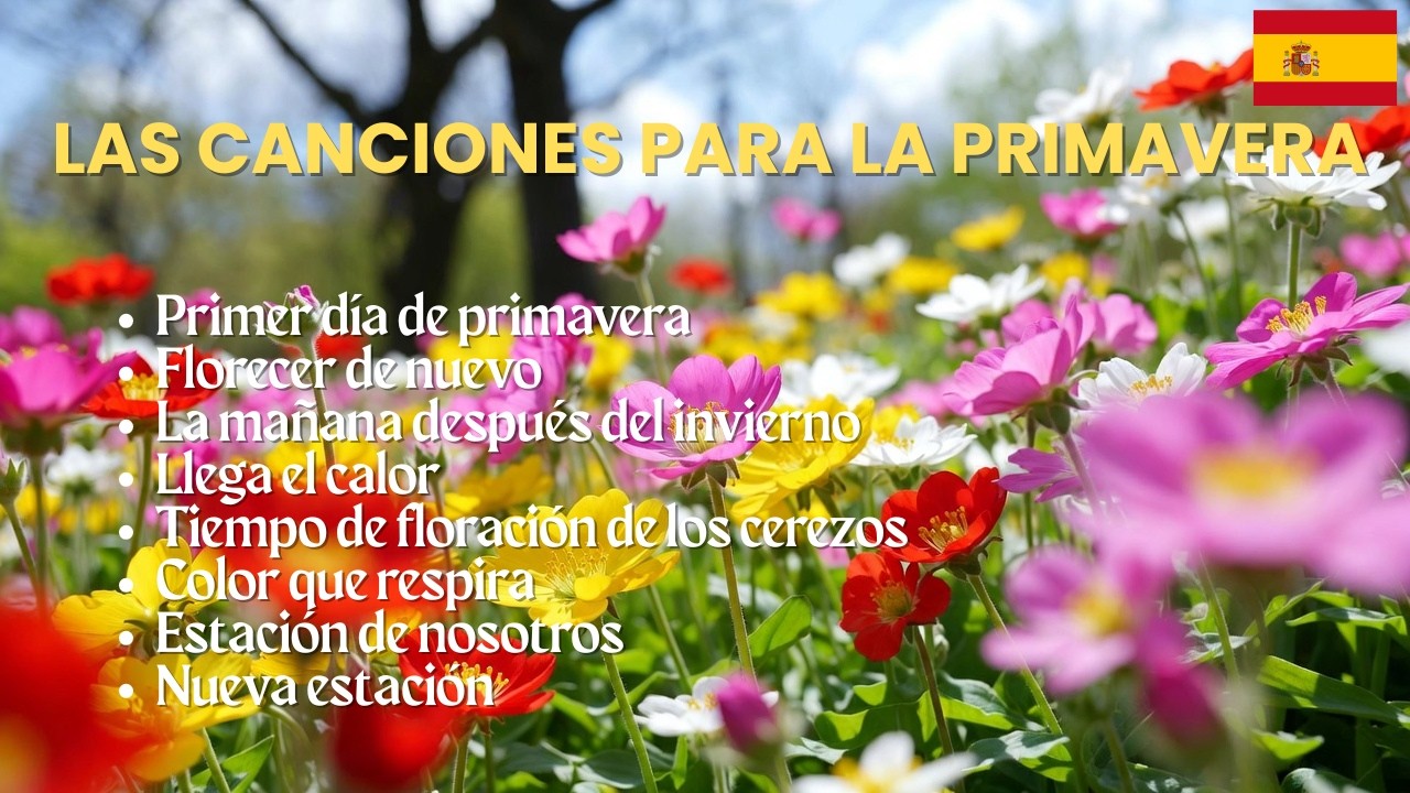 [ Canciones en Español ] Las Canciones para la Primavera