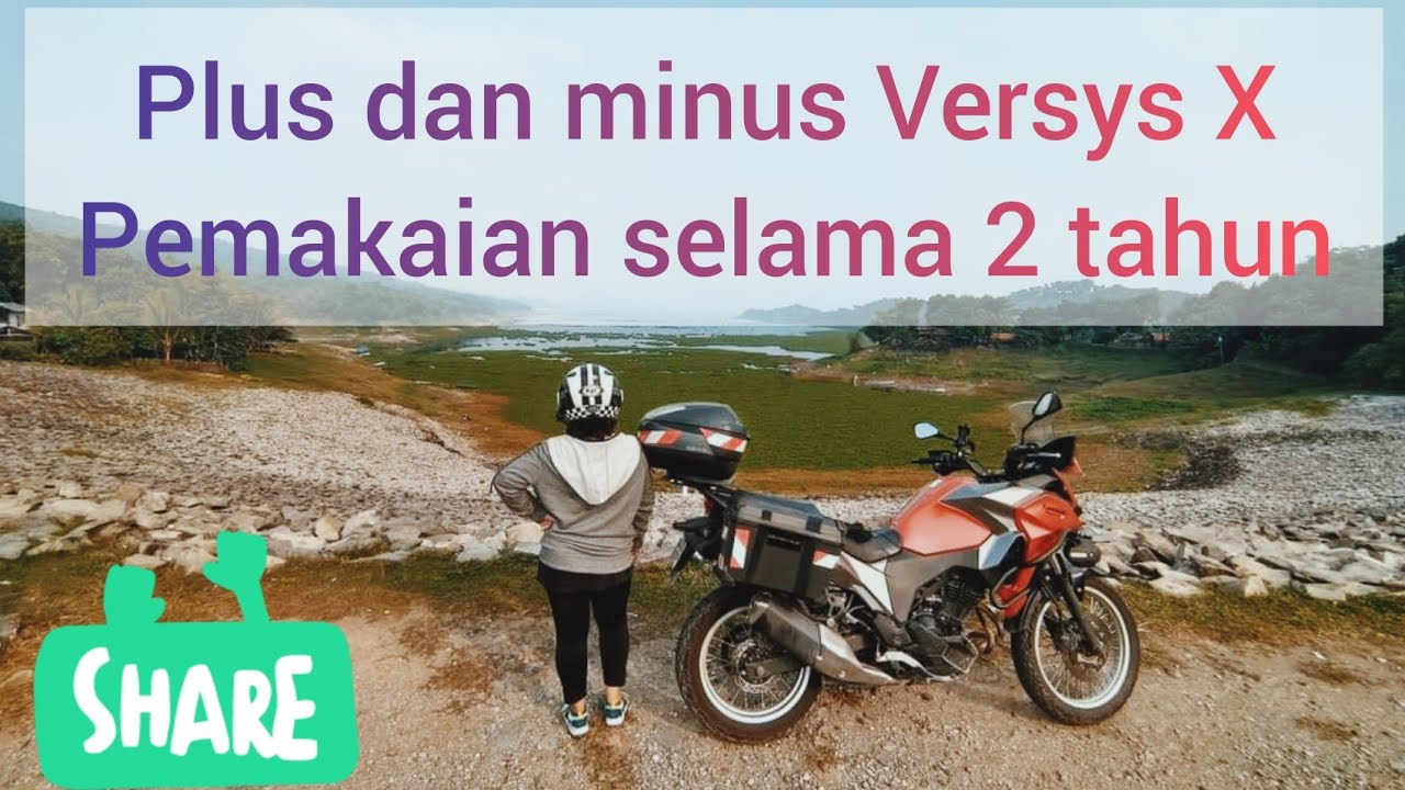 Review jujur owner Kawasaki Versys X setelah 2 tahun lebih