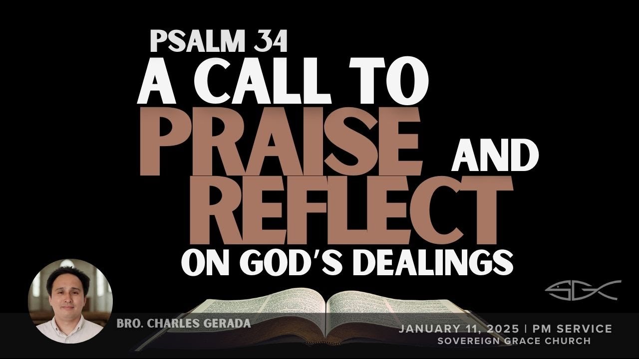 A Call to Praise and Reflect on God's Dealings - Bro Charles Gerada