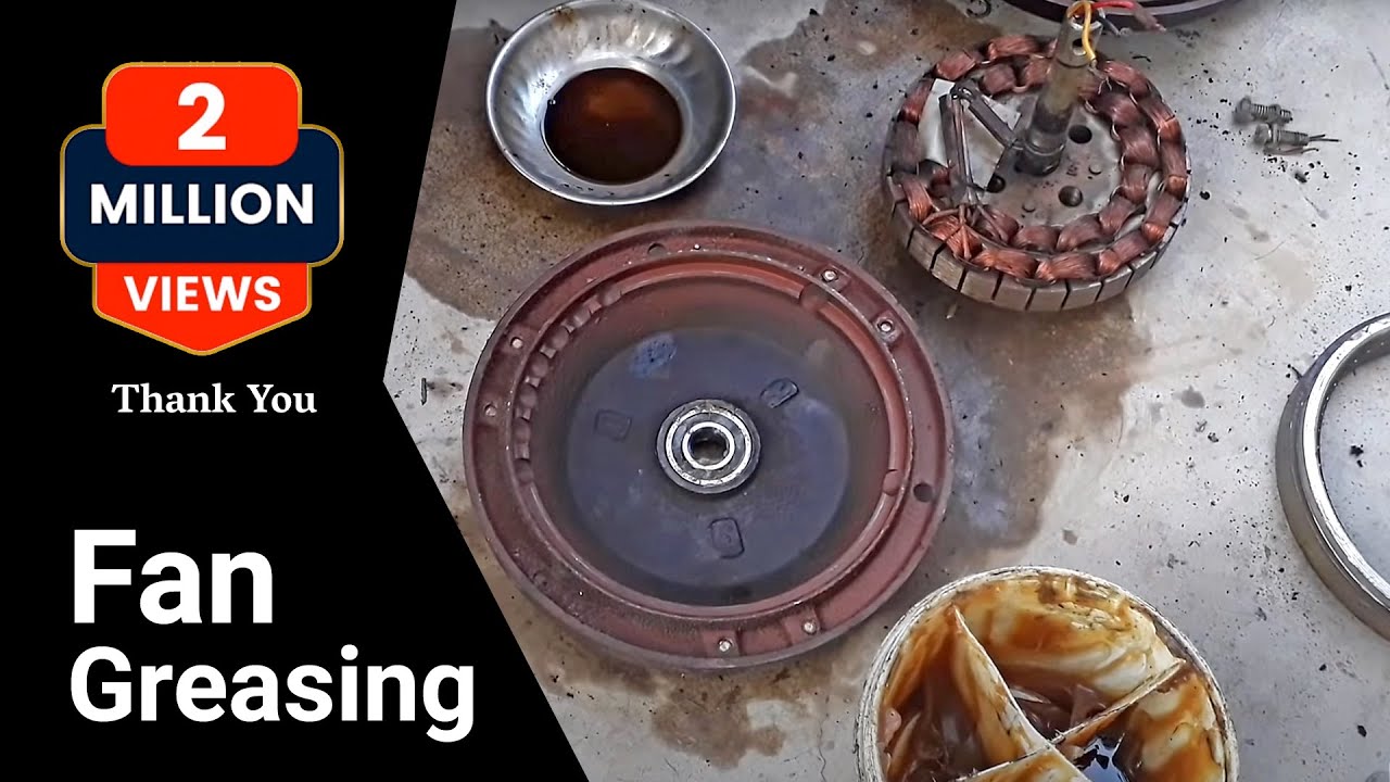 Ceiling fan ball bearing greasing and connection