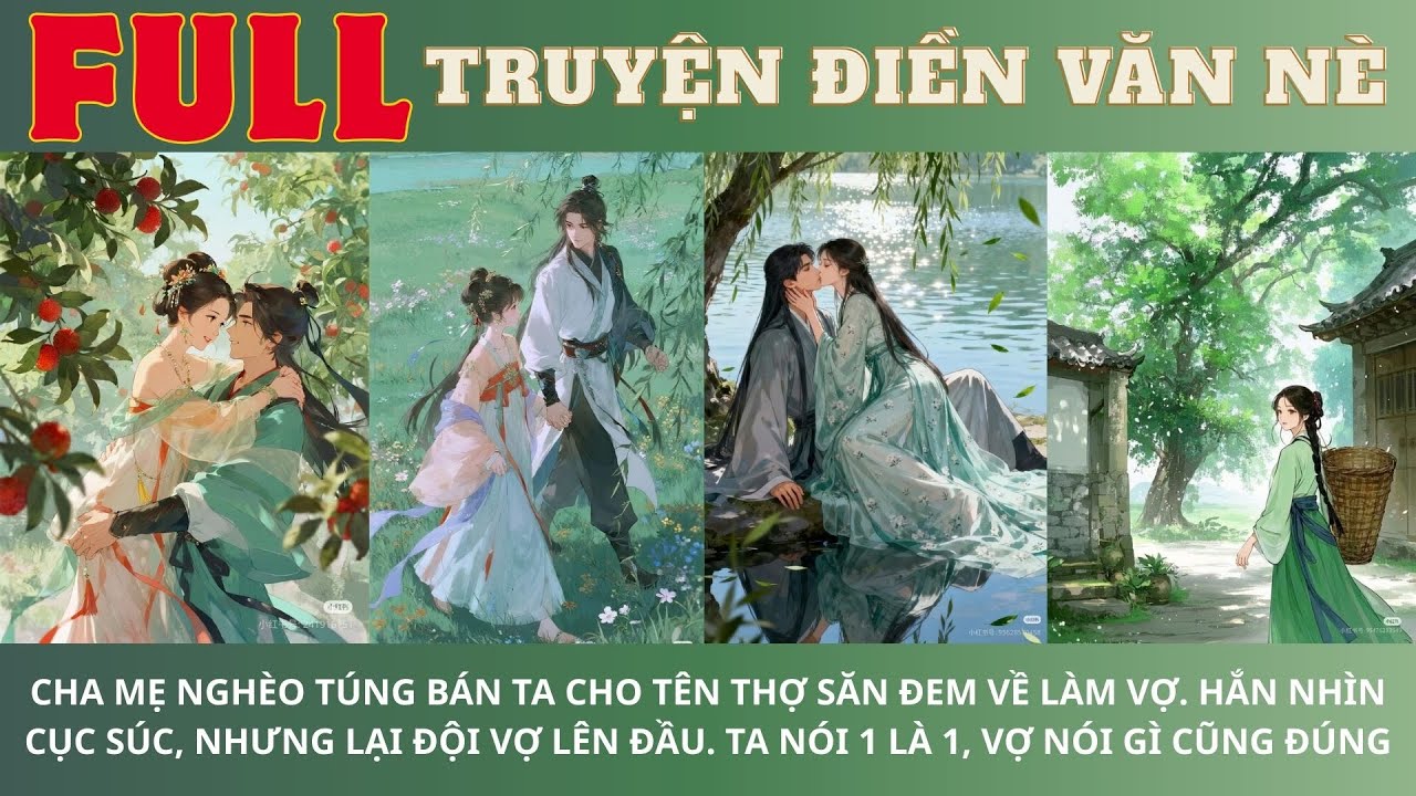72.CHA MẸ  BÁN TA CHO TÊN THỢ SĂN.HẮN NHÌN CỤC SÚC, NHƯNG ĐỘI VỢ LÊN ĐẦU.VỢ NÓI GÌ CŨNG ĐÚNG