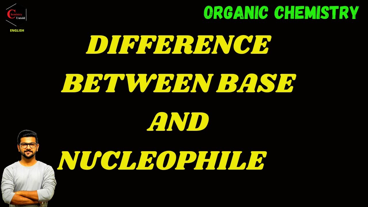 BASE AND NUCLEOPHILE || ORGANIC CHEMISTRY || BASICITY || NUCLEOPHILICITY ||