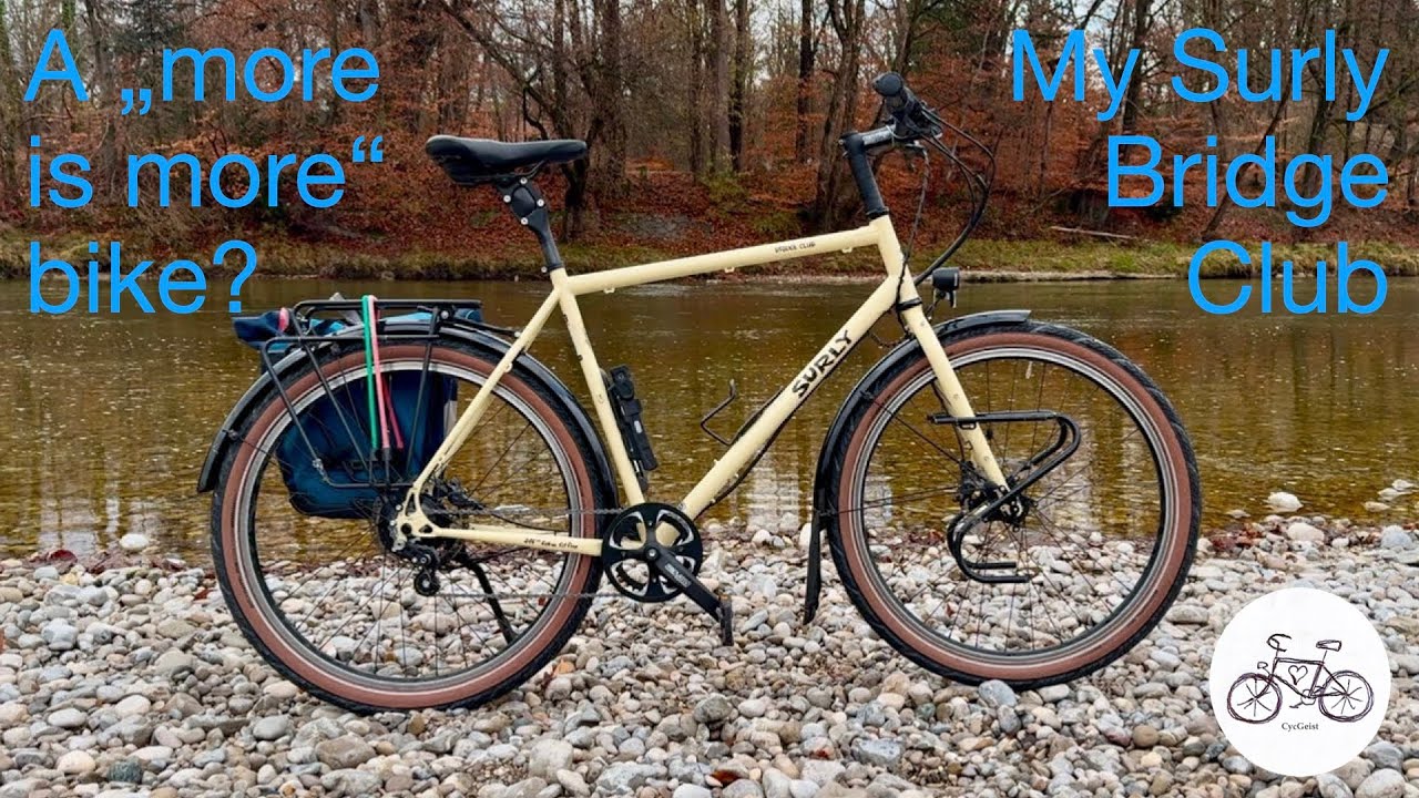 Is more actually more on a bicycle? - thoughts and a bike check of my Surly Bridge Club with Rohloff