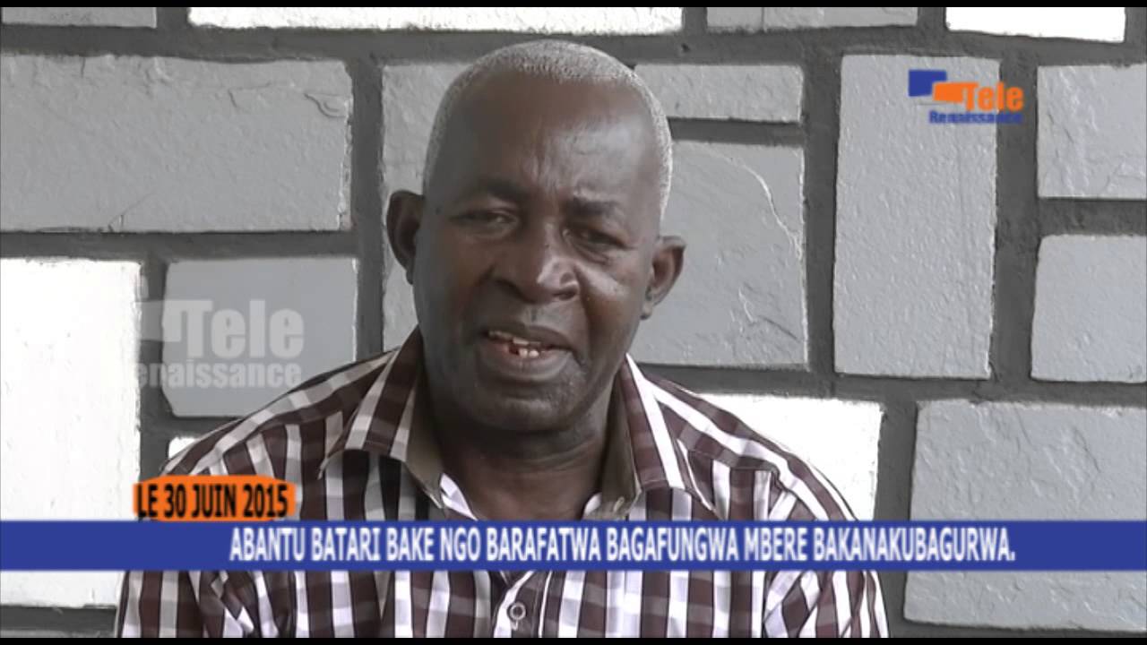 APRODH:ABANTU BATARI BAKE BARAFUNGWA MBERE BAKANAKUBAGUGWA.