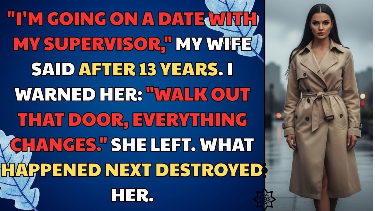 'I'm Going on a Date With My Supervisor,' My Wife Said After 13 Years. I Warned Her. Life Story