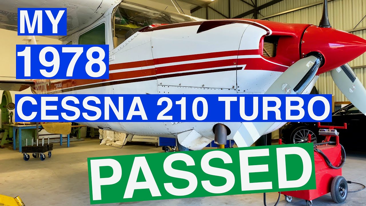 My 1978 Cessna 210 Turbo Passed the Annual Inspection