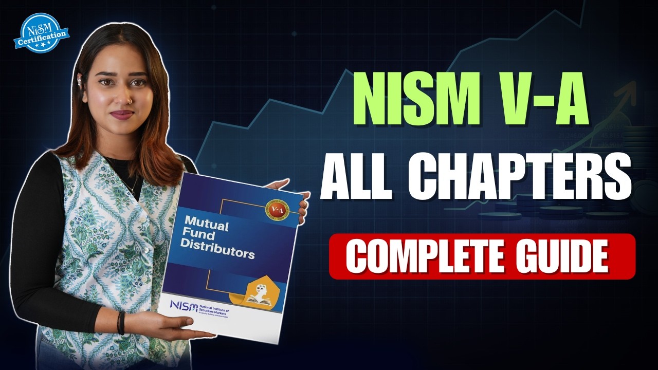 Полный курс NISM 5A | Полное руководство по NISM 5A | Экзамен для дистрибьюторов паевых инвестици...