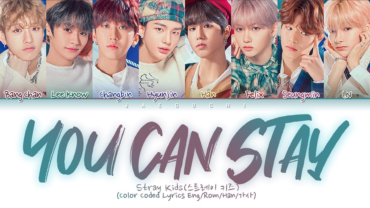Stray Kids - You Can STAY (Color Coded Lyrics Eng/Rom/Han/가사)