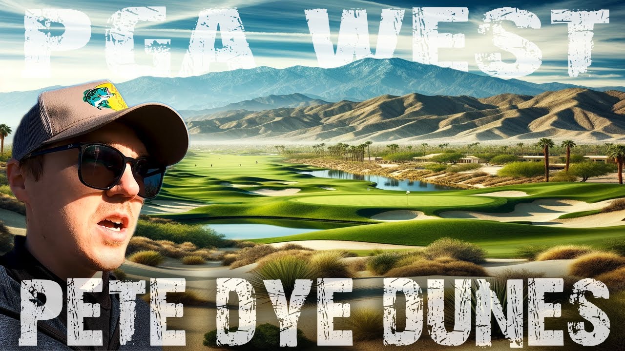 I Reviewed PGA WEST - Pete Dye Dunes Course | California