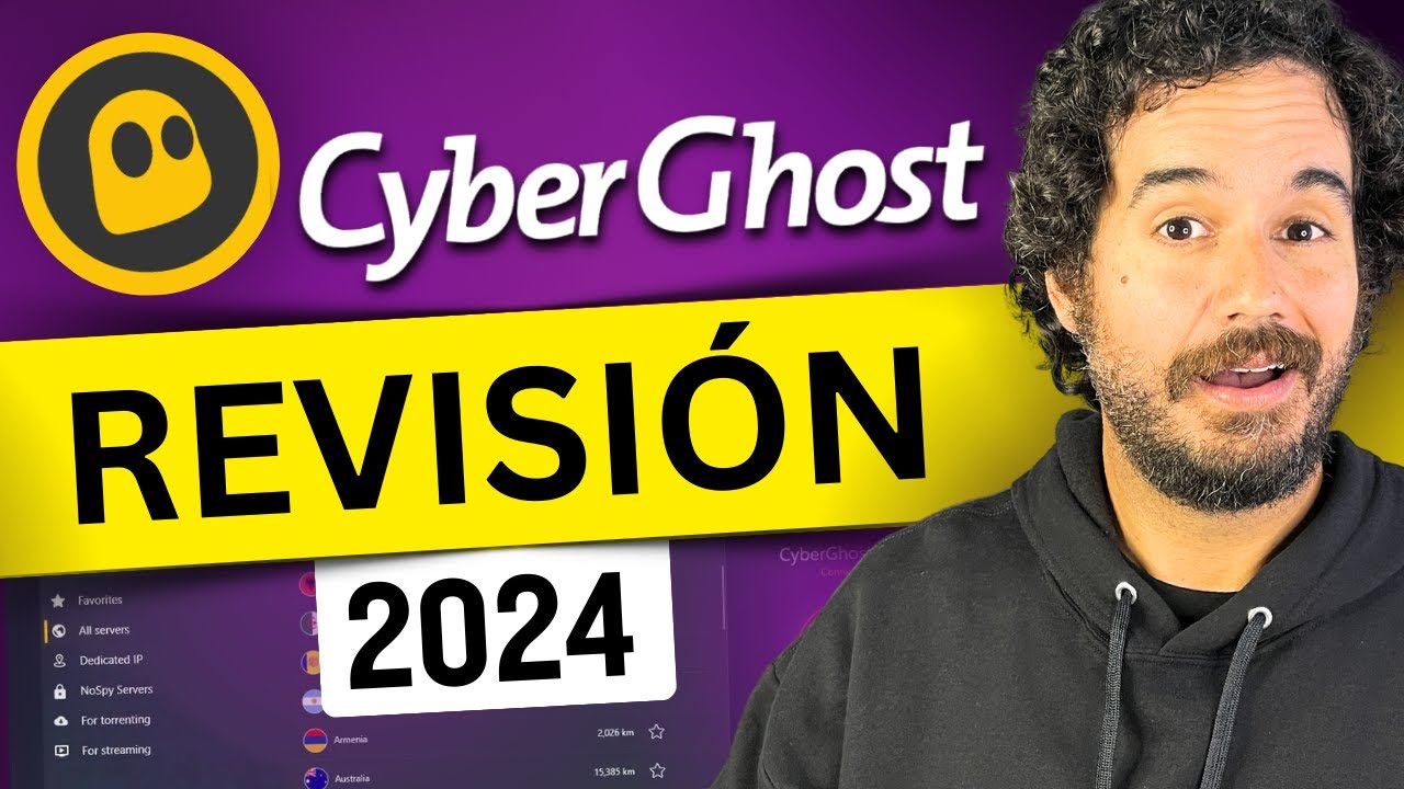 Reseña CyberGhost VPN 2024 | ¿Qué tan buena es CyberGhost en 2024?