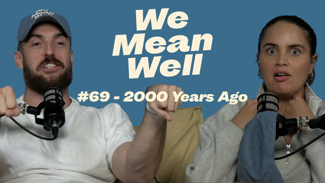 #69 - 2000 Years Ago
