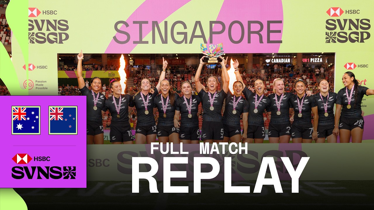Black Ferns DEMOLITION 🇳🇿 | Australia v New Zealand | HSBC SVNS Singapore 2025 | Full Match Replay