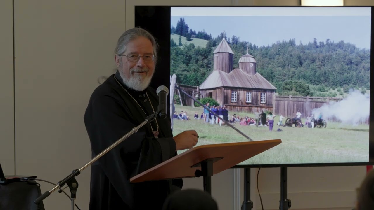 Conference Dedicated to Pilgrimage to Fort Ross, Archpriest Alexander Krassovsky (English)