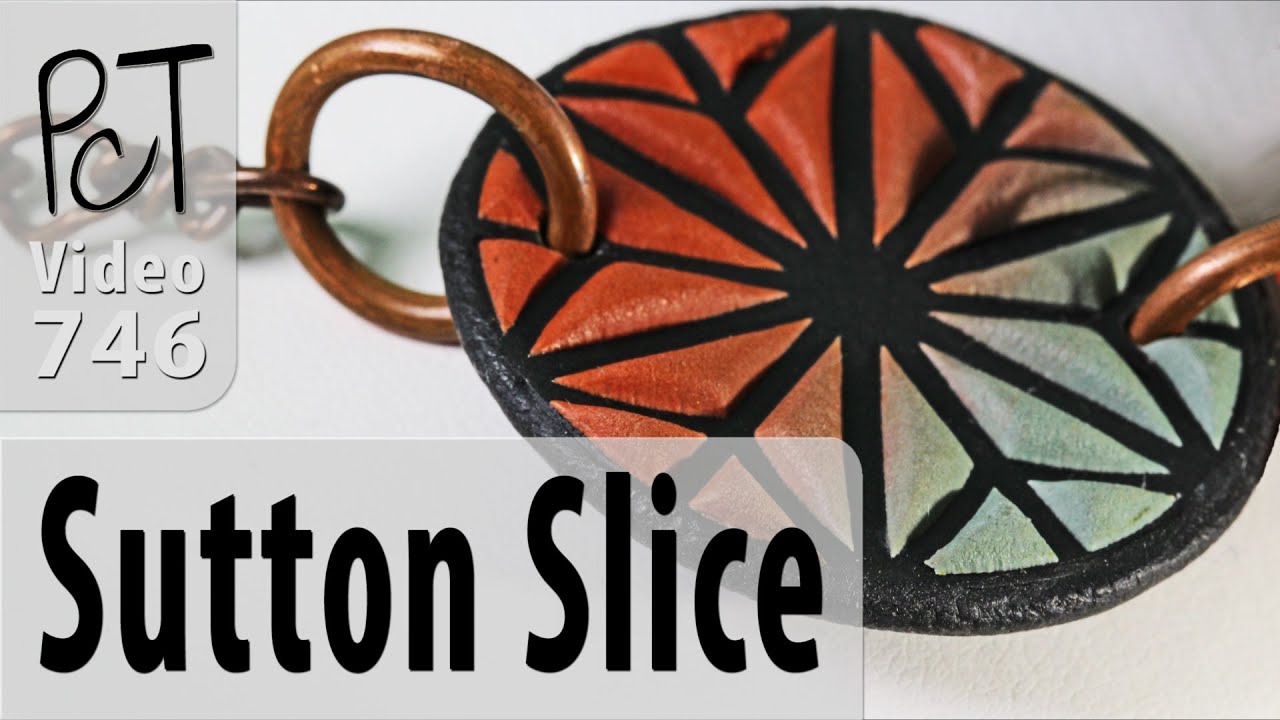 How To Do The Sutton Slice - Polymer Clay Technique