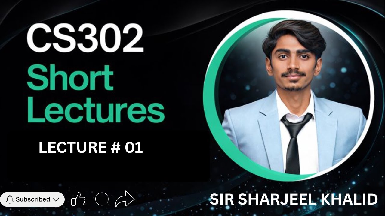 CS302 – Digital Logic Design | lecture # 01 | Short lectures 2025 | by sir sharjeel khalid