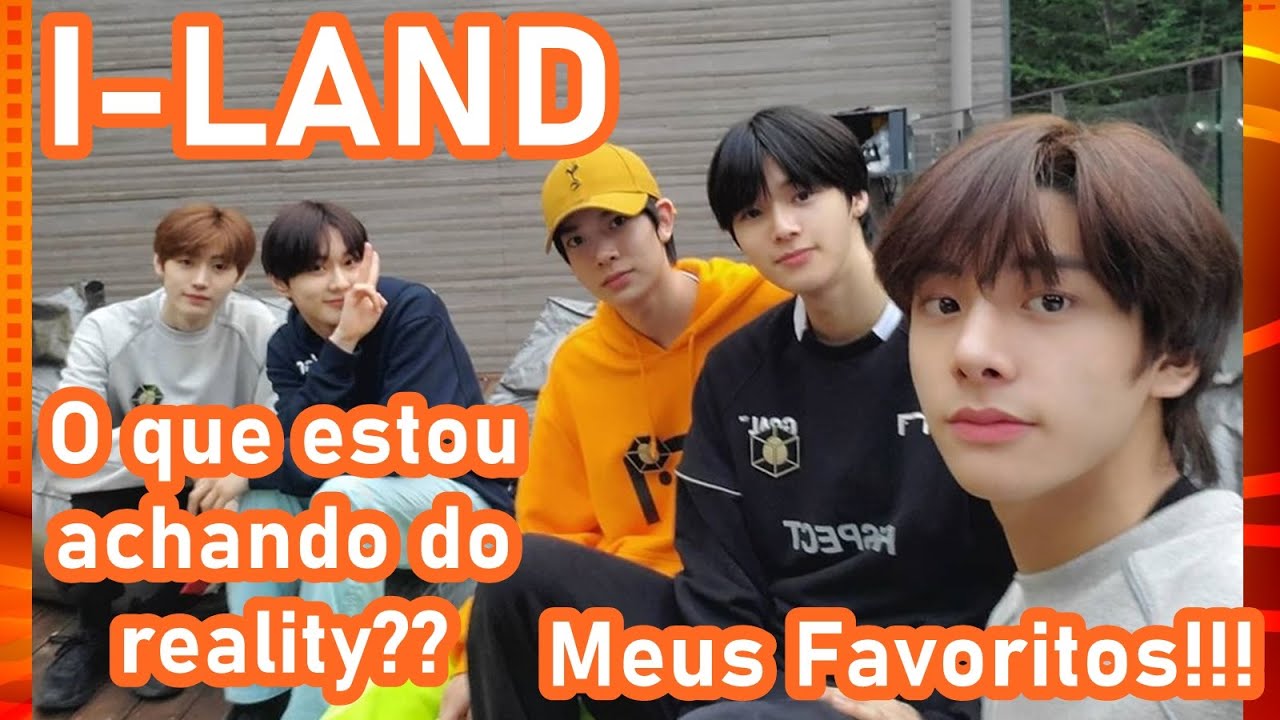 I-LAND Minha opinião