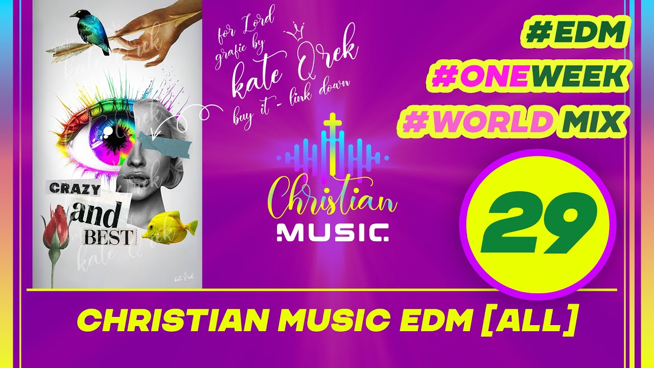 † 🌍 29 WEEK ALL MIX - [ALL] Christian Music EDM 🙏  Pray in Languages