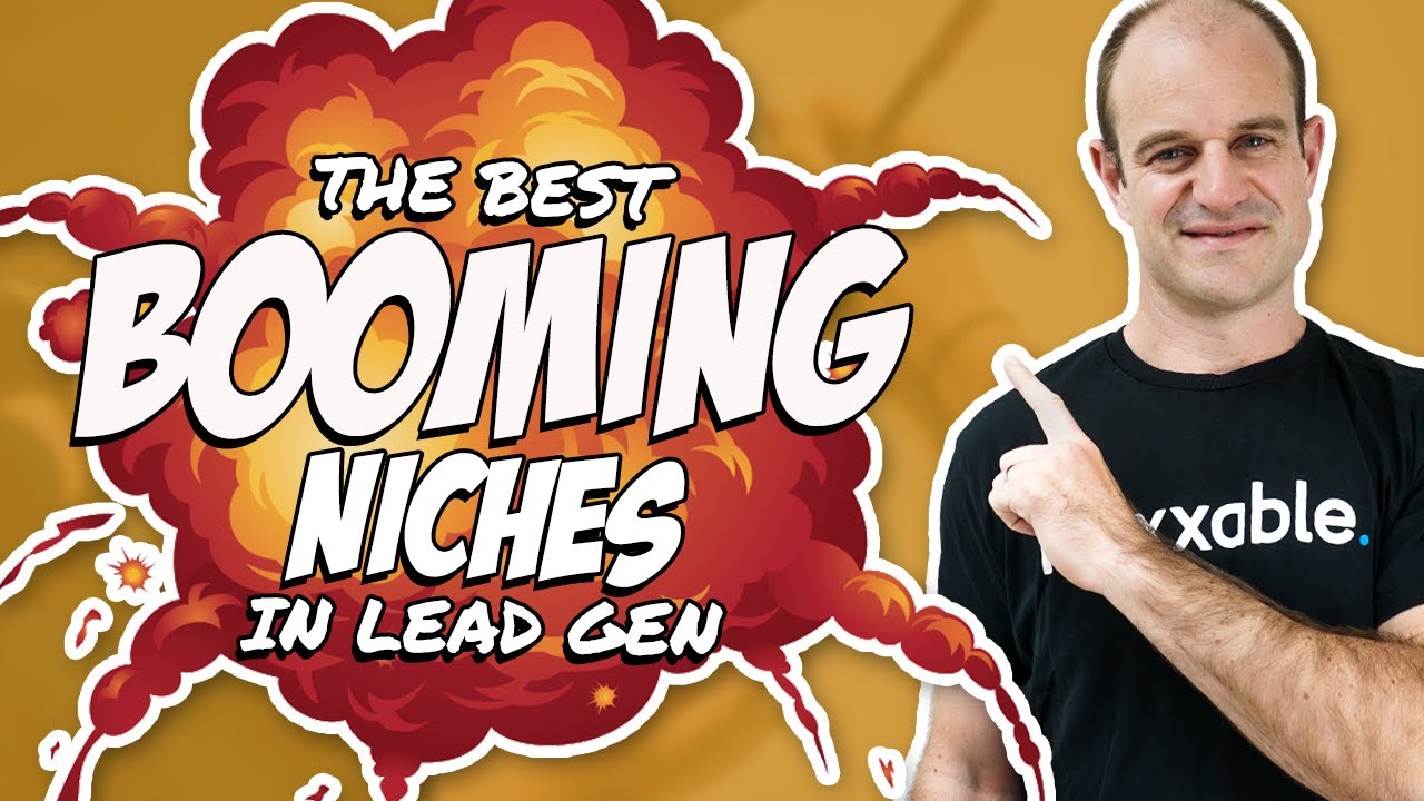 How To Pick The Best Booming Niches For Lead Generation 💡
