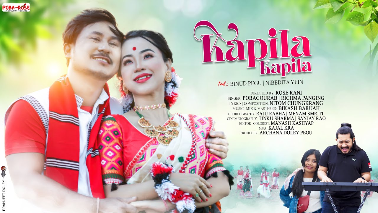 KAPILA ? KAPILA ? POBA GOURAB/RICHMA PANGING/BINOD PEGU/NIBEDITA YEIN/NABA KAI NEW MISING SONG2022