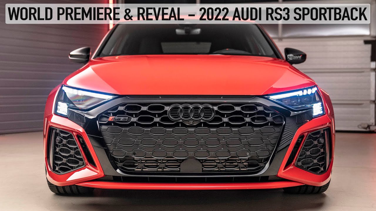 WORLD PREMIERE! 2022 AUDI RS3 SPORTBACK - THE FINAL REVEAL OF THE HOT HATCH KING!