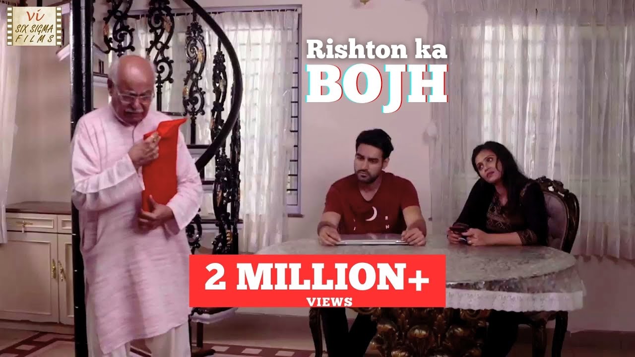 Hindi Short Film | Emotional Story Of A Father | Rishton Ka BOJH | 2 Million Views | Six Sigma Films