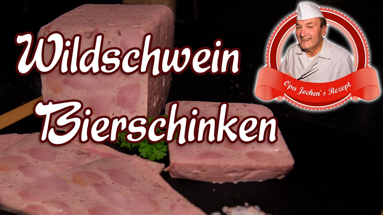 Wildschwein Bierschinken selber machen - Opa Jochens Rezept