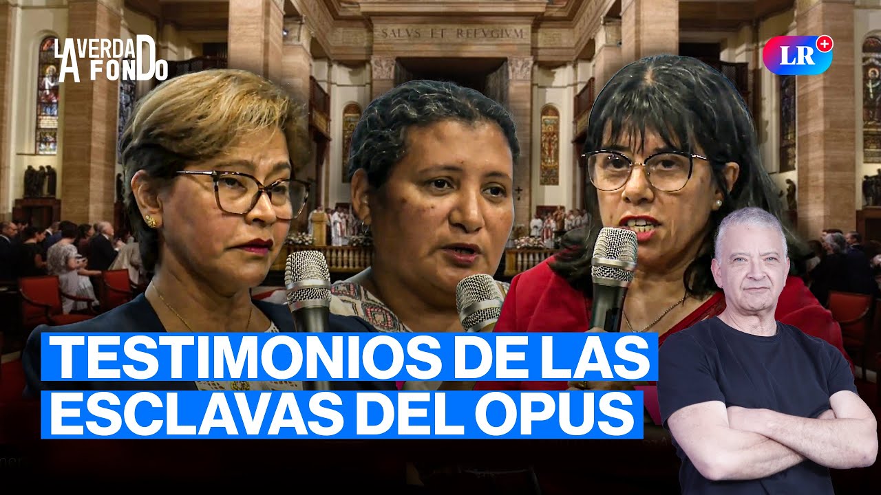 3XPLOT4C1&Oacute;N Y 4BUS0 EN EL OPUS DEI: LAS VOCES DE LAS V&Iacute;CT1M4S | LA VERDAD A FONDO CON PEDRO SALINAS