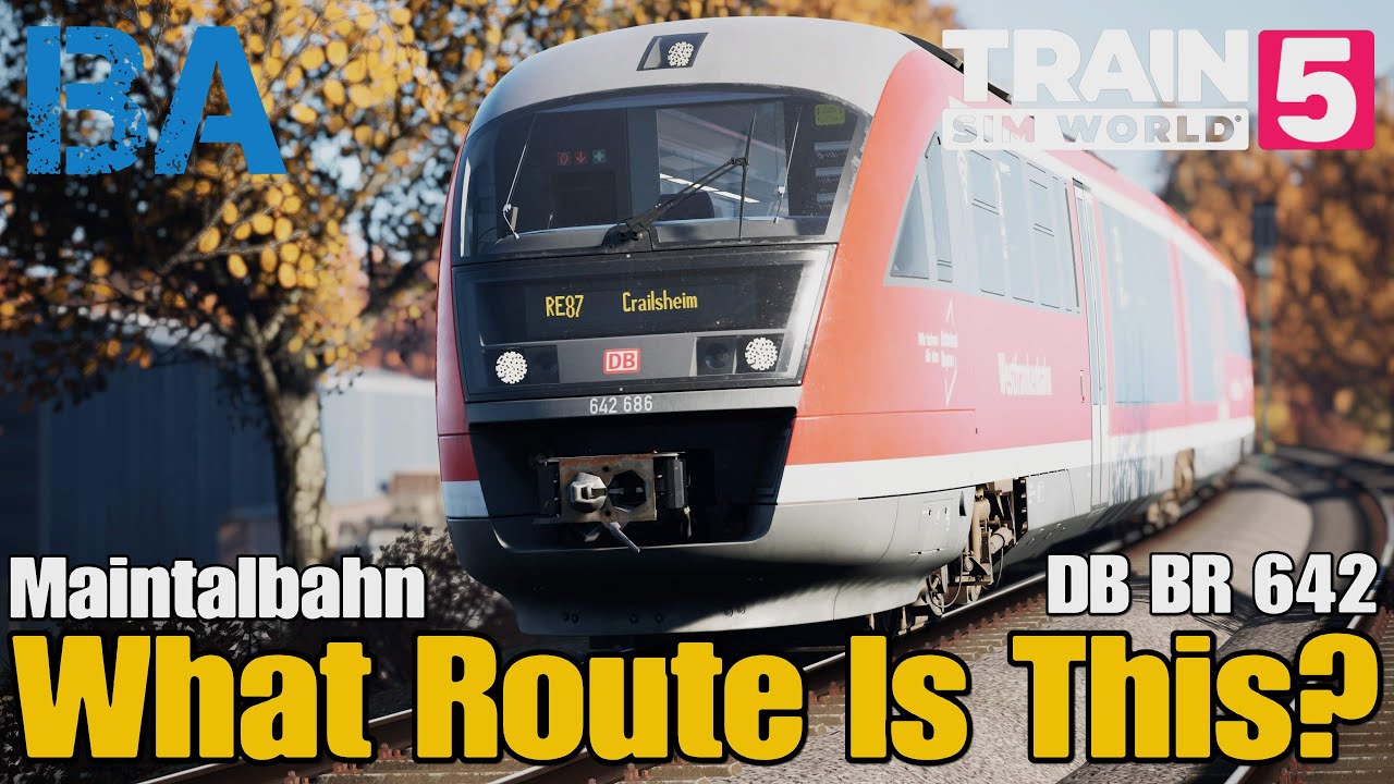 Какой это маршрут? - DB BR 642 - Maintalbahn - Train Sim World 5