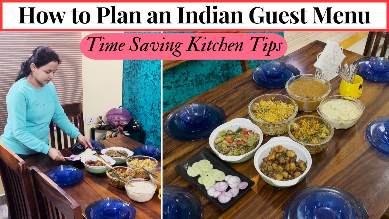 How to Plan an Indian Guest Menu | Time Saving Kitchen Tips | Urban Rasoi