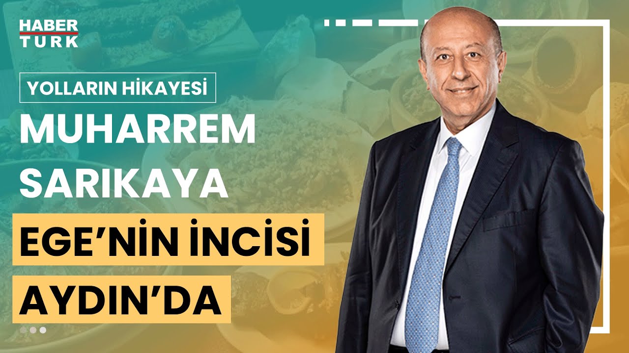 Tarihin topraktan fışkırdığı Ege Kenti Aydın | Yolların Hikayesi -29 Haziran 2024