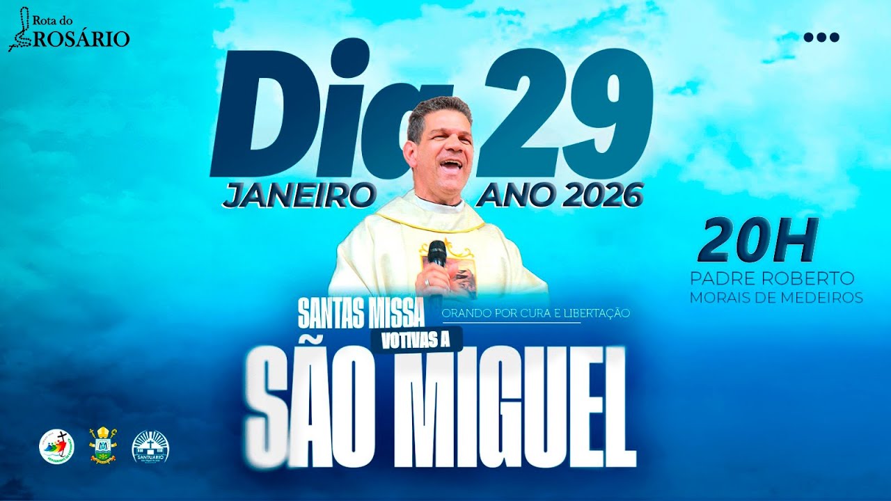 Santa Missa votiva a São Miguel Arcanjo - 20h - Dia 29 de Janeiro ano 2026.